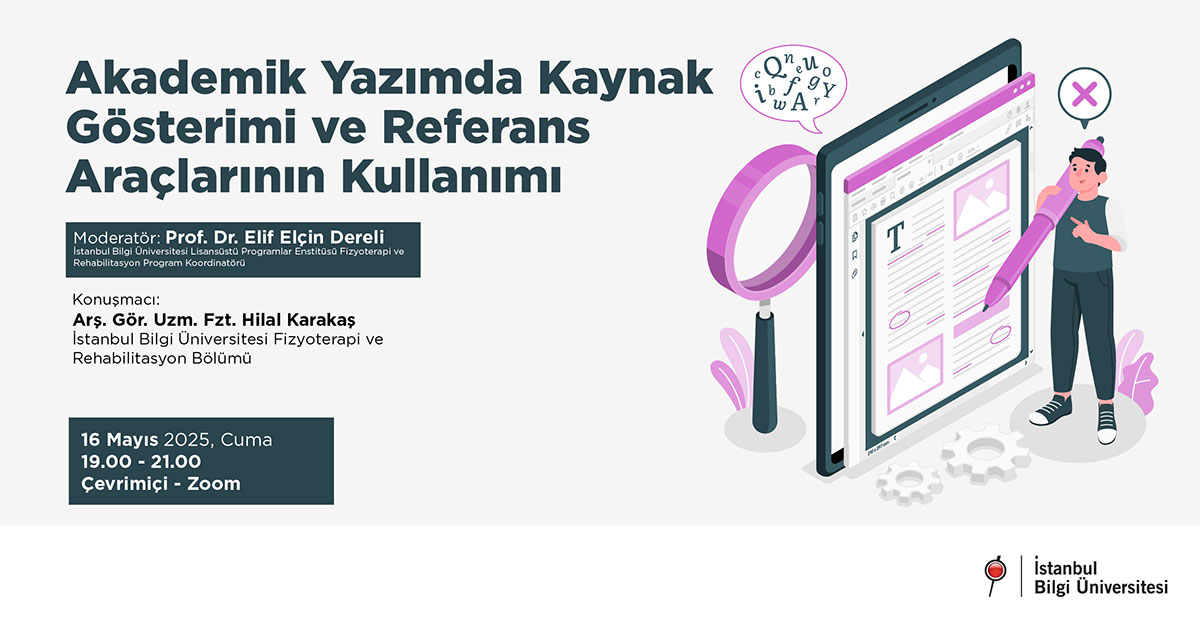 Akademik Yazımda Kaynak Gösterimi ve Referans Araçlarının Kullanımı Akademik Yazımda Kaynak Gösterimi ve Referans Araçlarının Kullanımı