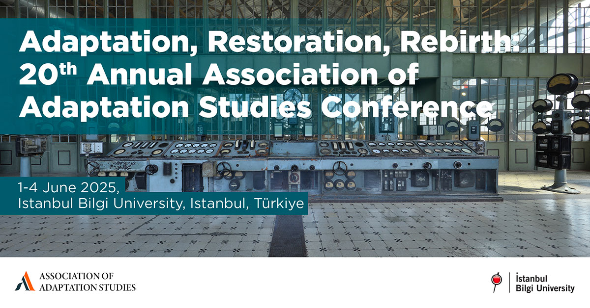 Adaptation, Restoration, Rebirth: 20th Annual Association of Adaptation Studies Conference