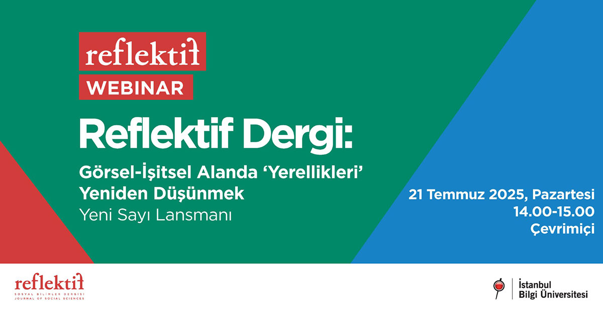 Reflektif Dergi: Görsel-İşitsel Alanda 'Yerellikleri' Yeniden Düşünmek