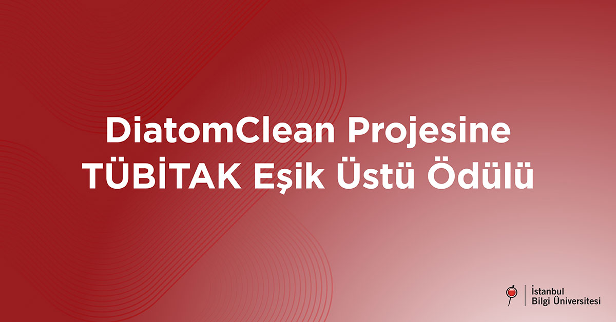 DiatomClean Projesine TÜBİTAK Eşik Üstü Ödülü