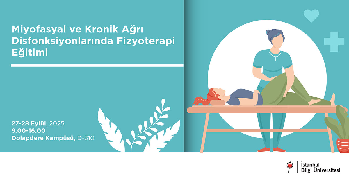 Miyofasyal ve Kronik Ağrı Disfonksiyonlarında Fizyoterapi Eğitimi