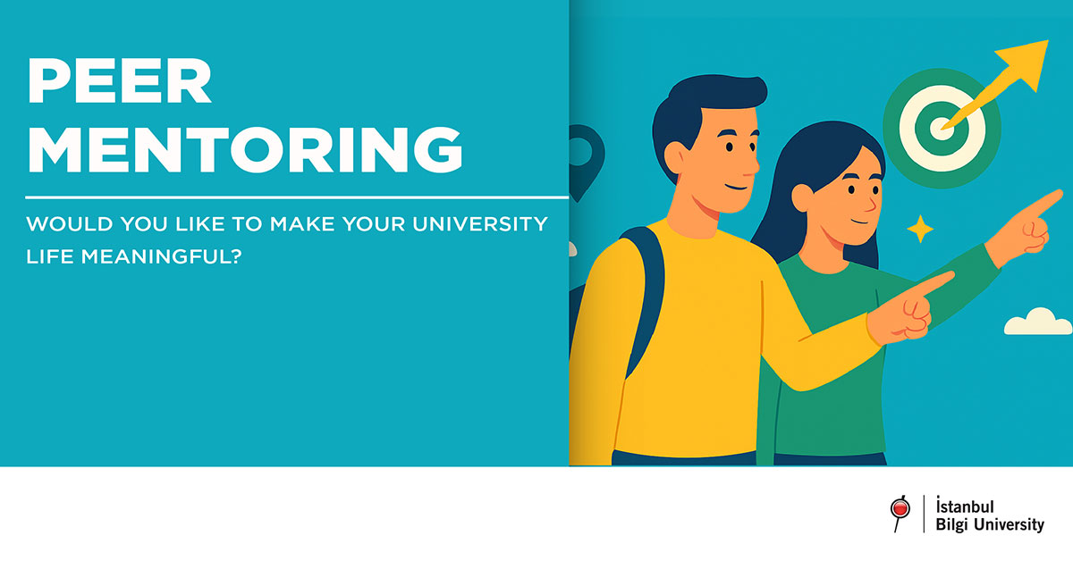We Are Looking For Volunteer Mentors To Support New Students Within Istanbul Bilgi University Peer Mentoring Program We Are Looking For Volunteer Mentors To Support New Students Within Istanbul Bilgi University Peer Mentoring Program