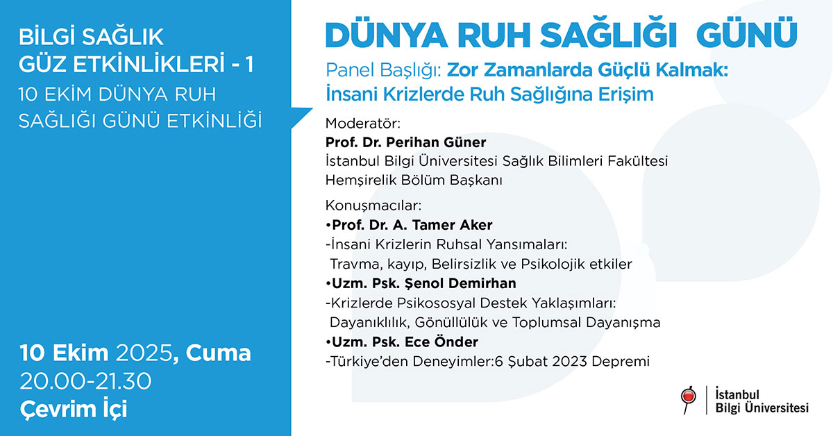 BİLGİ Sağlık Güz Etkinlikleri-1: Dünya Ruh Sağlığı Günü BİLGİ Sağlık Güz Etkinlikleri-1: Dünya Ruh Sağlığı Günü