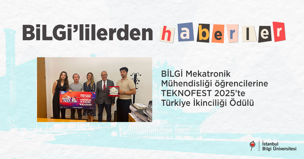 BİLGİ Mekatronik Mühendisliği öğrencilerine TEKNOFEST 2025’te Türkiye İkinciliği Ödülü BİLGİ Mekatronik Mühendisliği öğrencilerine TEKNOFEST 2025’te Türkiye İkinciliği Ödülü