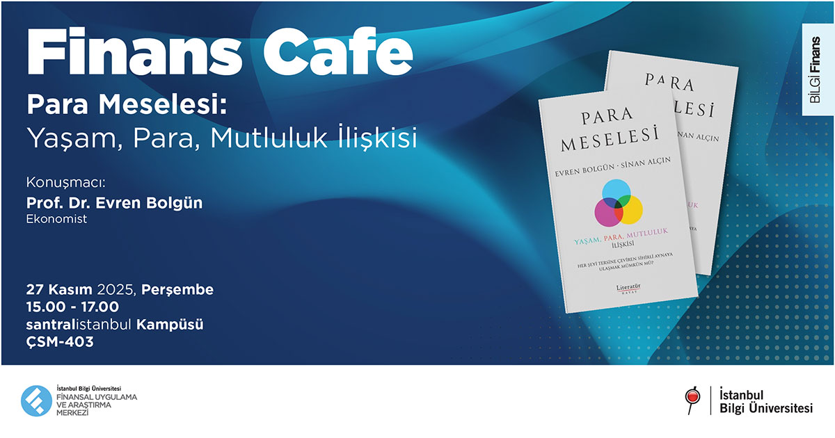 Finans Cafe- Para Meselesi: Yaşam, Para, Mutluluk İlişkisi