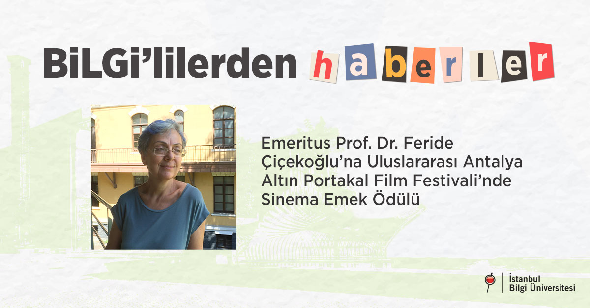 Emeritus Prof. Dr. Feride Çiçekoğlu’na Uluslararası Antalya Altın Portakal Film Festivali’nde Sinema Emek Ödülü