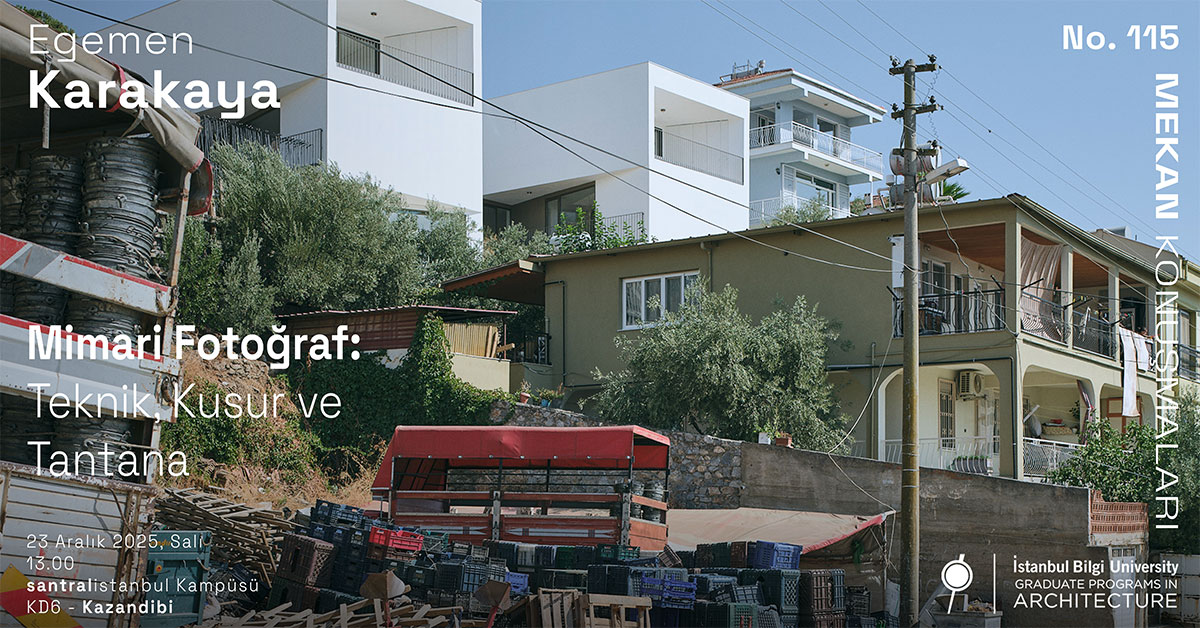 Mekan Konuşmaları No:115 - Mimari Fotoğraf: Teknik, Kusur ve Tantana