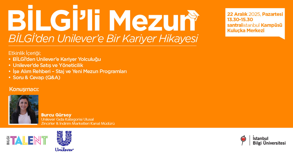 BİLGİ Talent: A BİLGİ Graduate – A Career Story from BİLGİ to Unilever