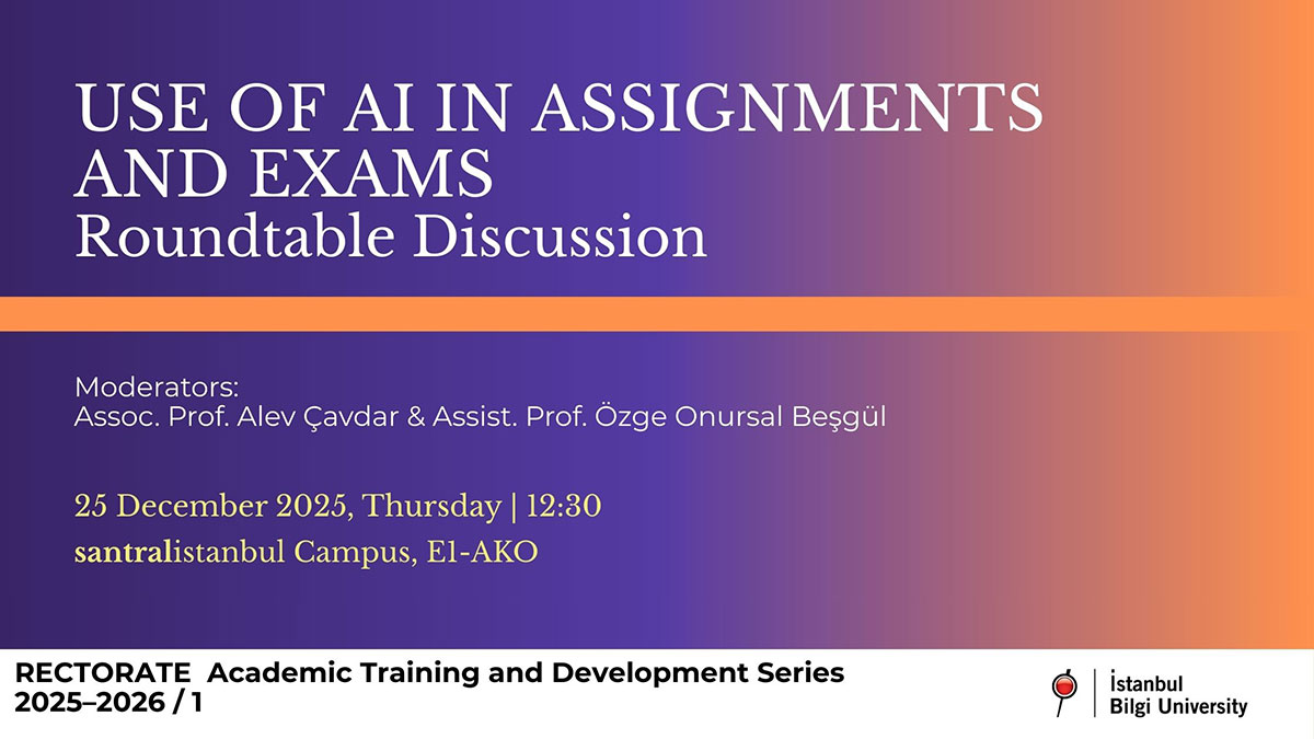 Use of Artificial Intellıgence In Assignments and Exams - Roundtable Discussion
