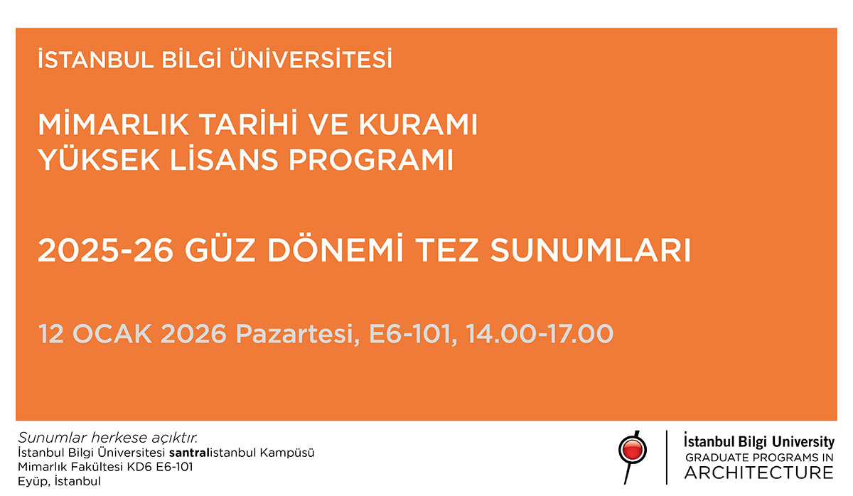 Mimarlık Tarihi ve Kuramı 2025-2026 Güz Dönemi Tez Semineri