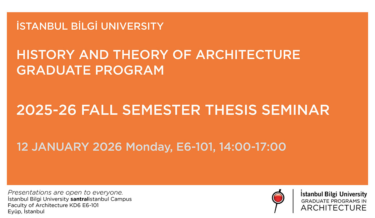 History and Theory of Architecture 25-26 Fall Semester Thesis Seminar