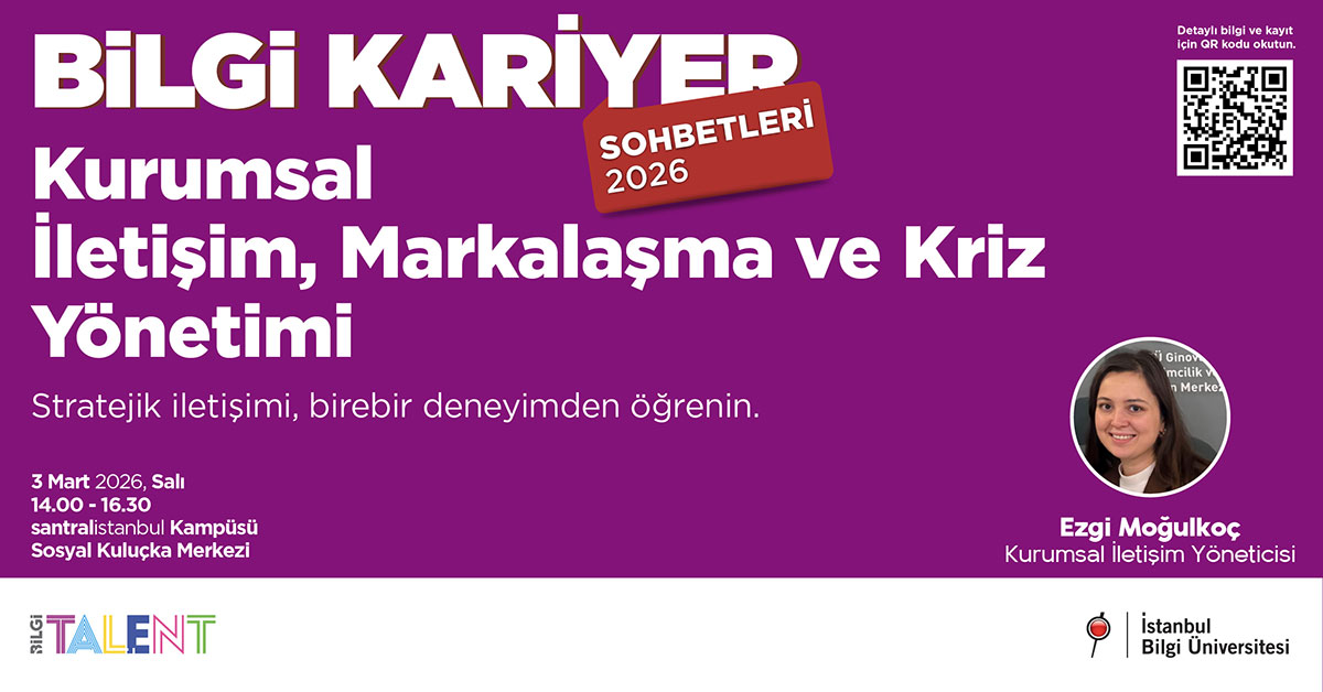 BİLGİ Kariyer Sohbetleri 2026 - Kurumsal İletişim, Markalaşma ve Kriz Yönetimi
