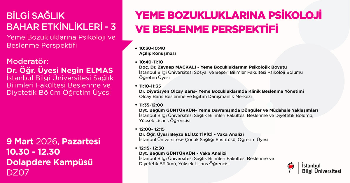 BİLGİ Health Spring Events - 3: Psychological and Nutritional Perspectives on Eating Disorders