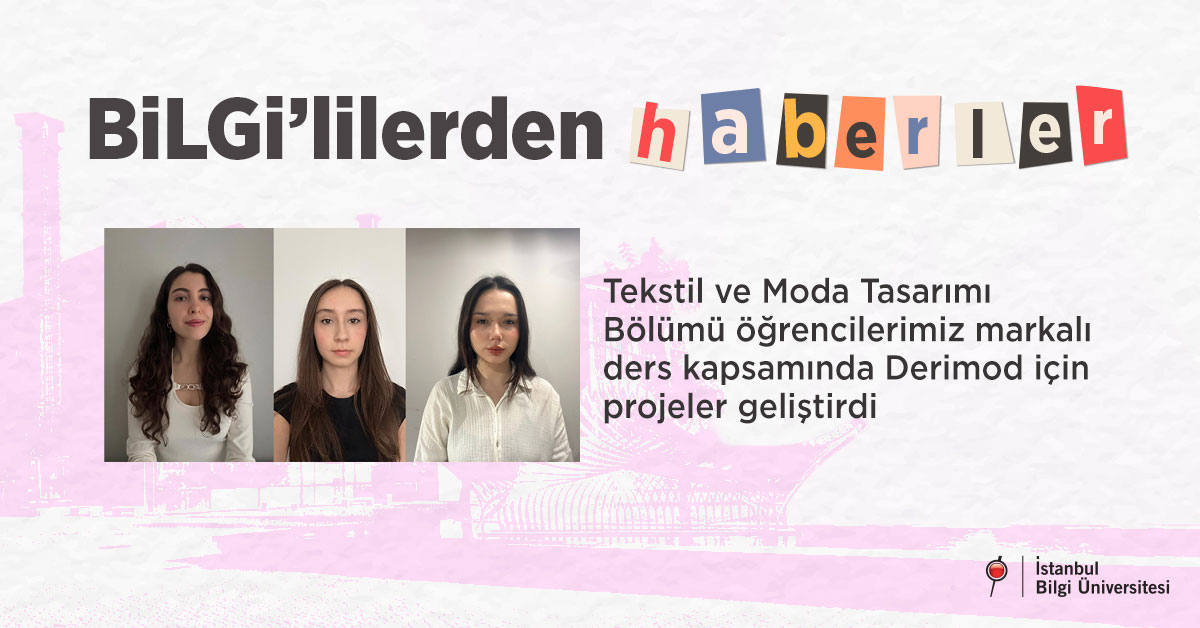 Tekstil ve Moda Tasarımı Bölümü öğrencilerimiz markalı ders kapsamında Derimod için projeler geliştirdi
