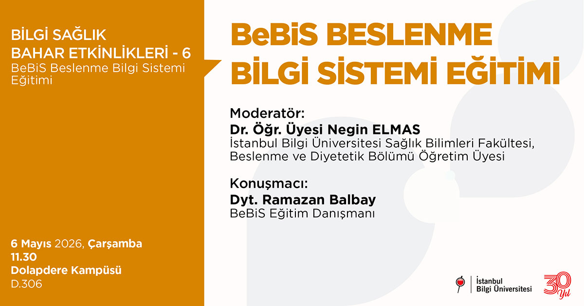 BİLGİ Sağlık Bahar Etkinlikleri -6: BeBiS Beslenme Bilgi Sistemi Eğitimi