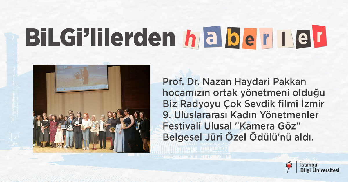 Prof. Dr. Nazan Haydari Pakkan hocamızın Biz Radyoyu Çok Sevdik filmine Ulusal "Kamera Göz" Belgesel Jüri Özel Ödülü