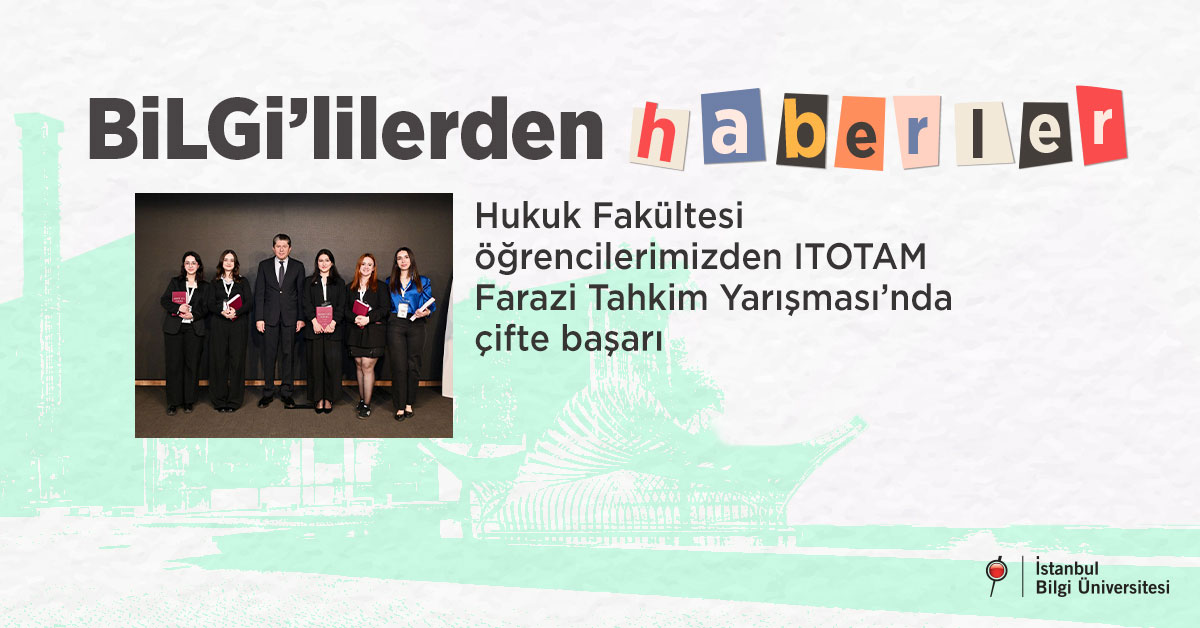 Hukuk Fakültesi öğrencilerimizden ITOTAM Farazi Tahkim Yarışması’nda çifte başarı