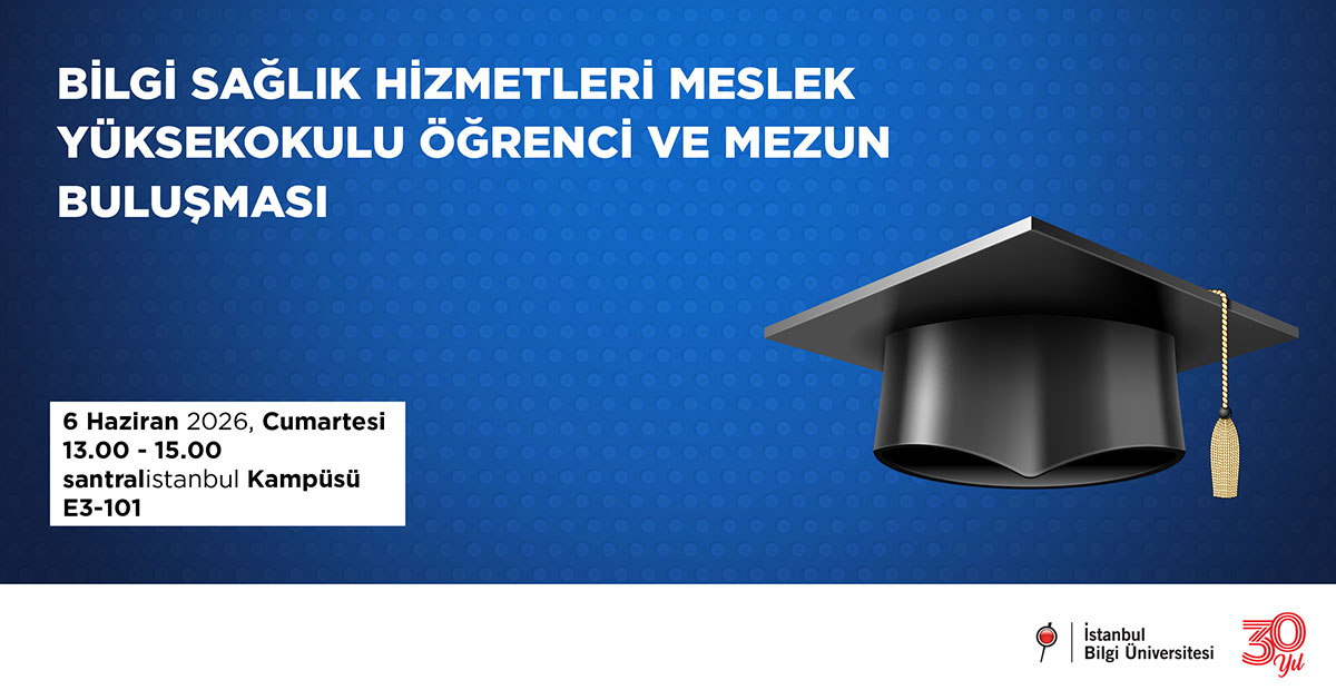 BİLGİ Sağlık Hizmetleri Meslek Yüksekokulu  Öğrenci ve Mezun Buluşması