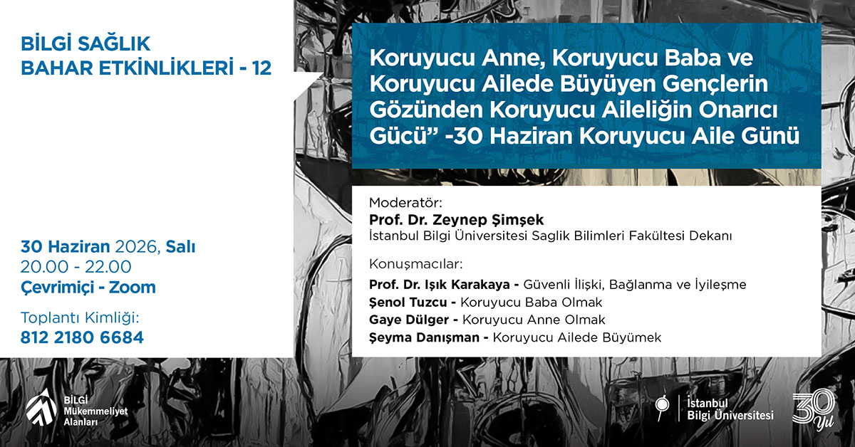 BİLGİ Sağlık Bahar Etkinlikleri -12: Koruyucu Aile Günü