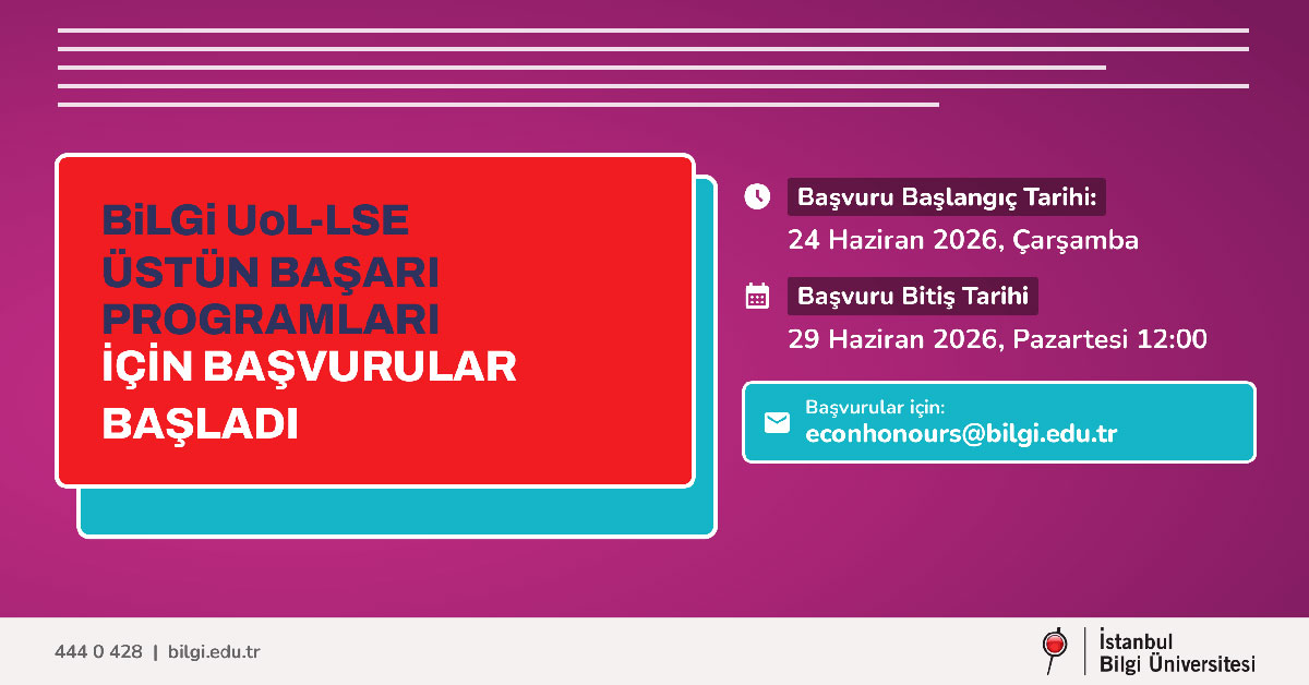 BİLGİ UoL-LSE Üstün Başarı Programları için Başvurular Başladı