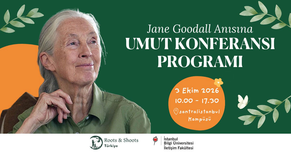 Jane Goodall Anısına UMUT KONFERANSI PROGRAMI