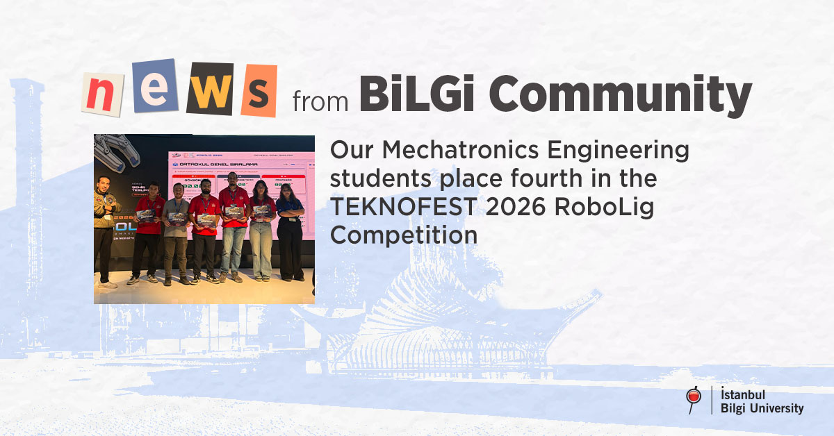 Our Mechatronics Engineering students place fourth in the TEKNOFEST 2026 RoboLig Competition