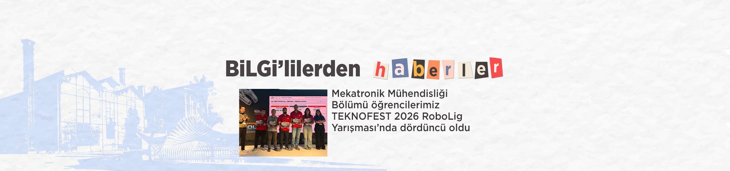 Mekatronik Mühendisliği Bölümü öğrencilerimiz TEKNOFEST 2026 RoboLig Yarışması’nda dördüncü oldu