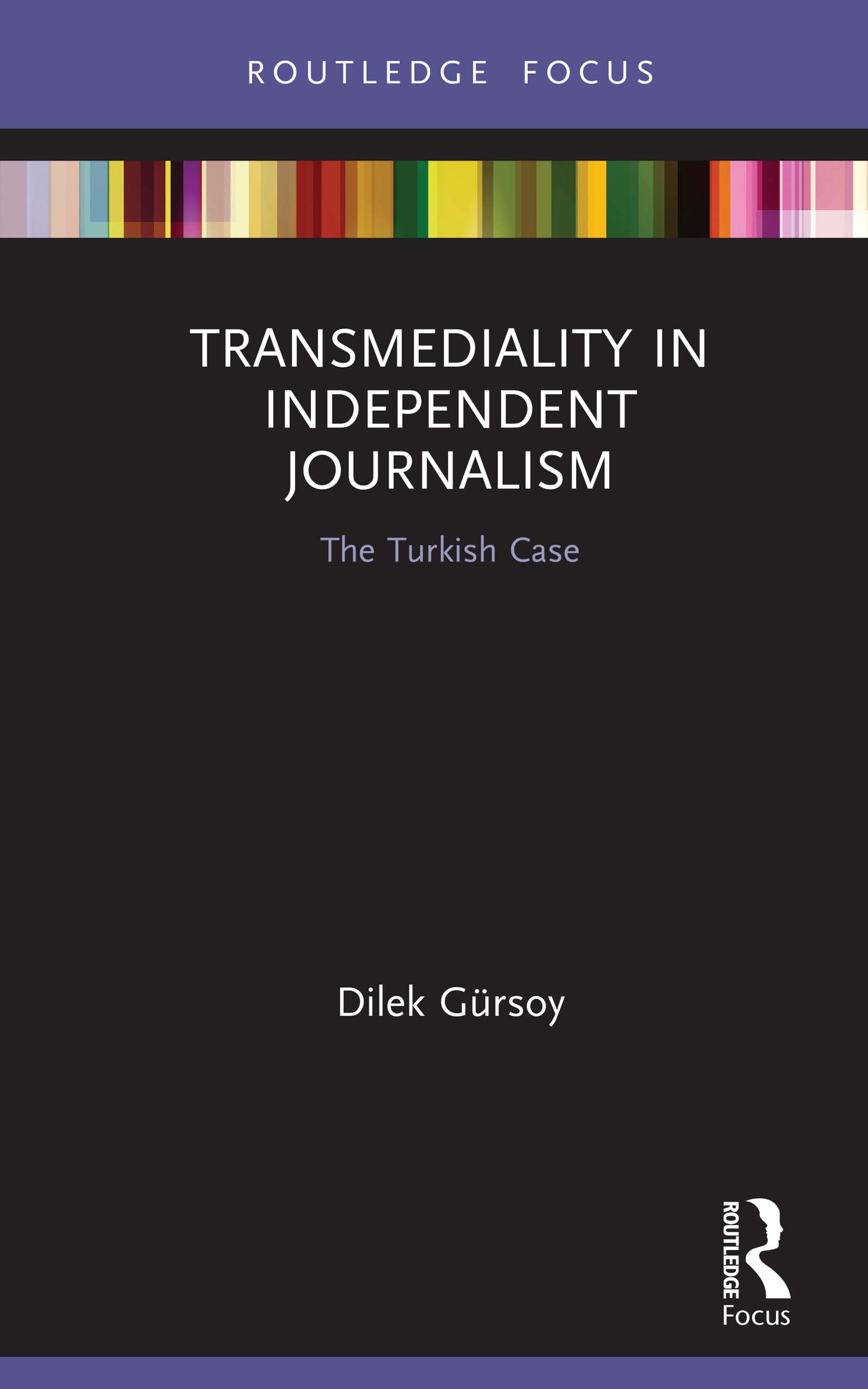 Transmediality in Independent Journalism: The Turkish Case